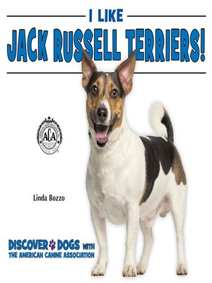 cover image of I Like Jack Russell Terriers!